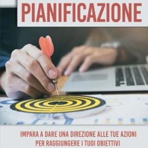 Pianificazione<br>&nbsp;&nbsp;&nbsp;&nbsp;&nbsp;
