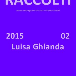 Raccolti n. 2<br>Luisa Ghianda
