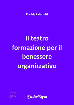 Il Teatro-Formazione per<br>il Benessere Organizzativo